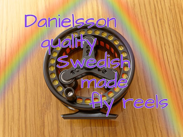 Fly reels made by Danielsson 