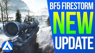 BF5 Update: Patch Notes -  FIRESTORM Map Improvements, Weapon Changes, Bug Fixes & More!