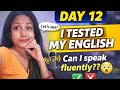 Day-12? I test my English⁉️ how to speak English at home🏠 English practice alone⁉️#everyday #english