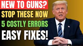 5 Costly Mistakes New Gun Owners Make (And How to Fix Them FAST in 2026)