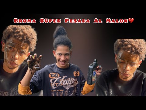 BROMA 4.0 AL MALON HACERTE EN LA CARA 🛢️🤣😂
