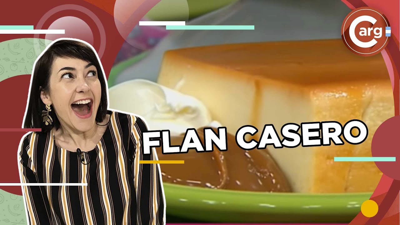 Flan casero con leche condensada - Cocineros Argentinos