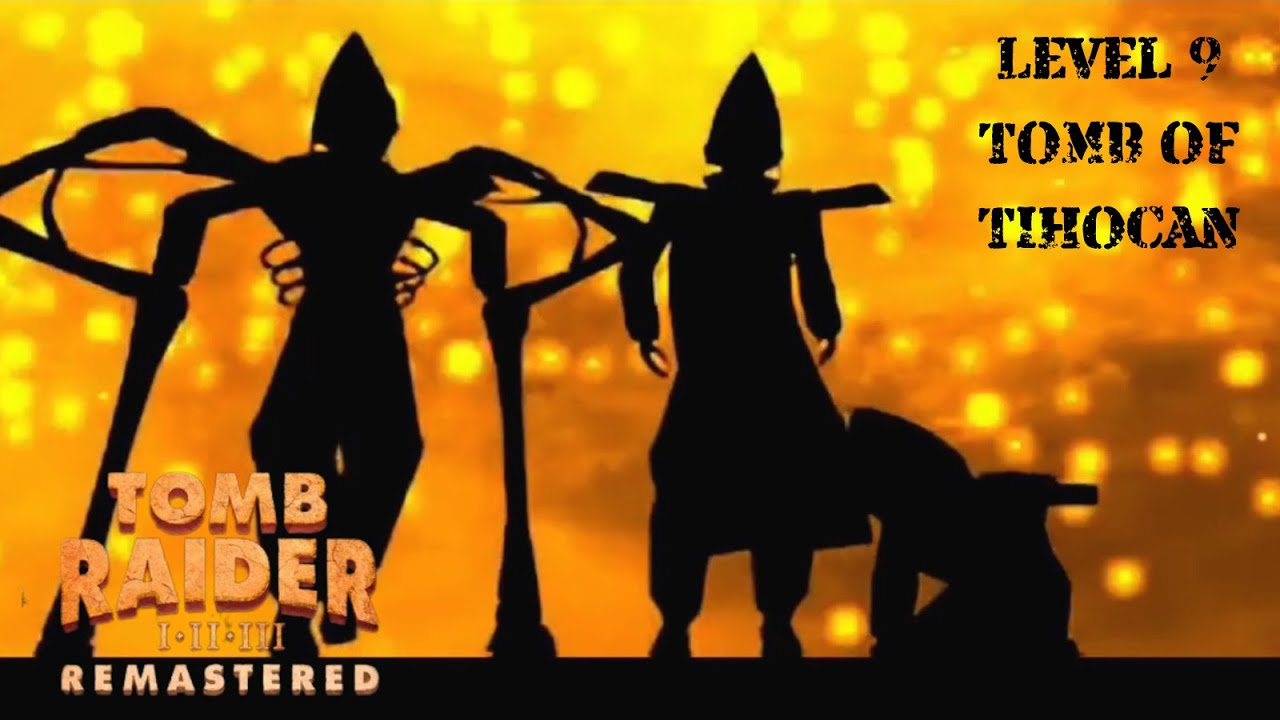 Tomb Raider 1 Remastered - Level 9: Tomb of Tihocan, All Secrets & Pickups 100% Walkthrough