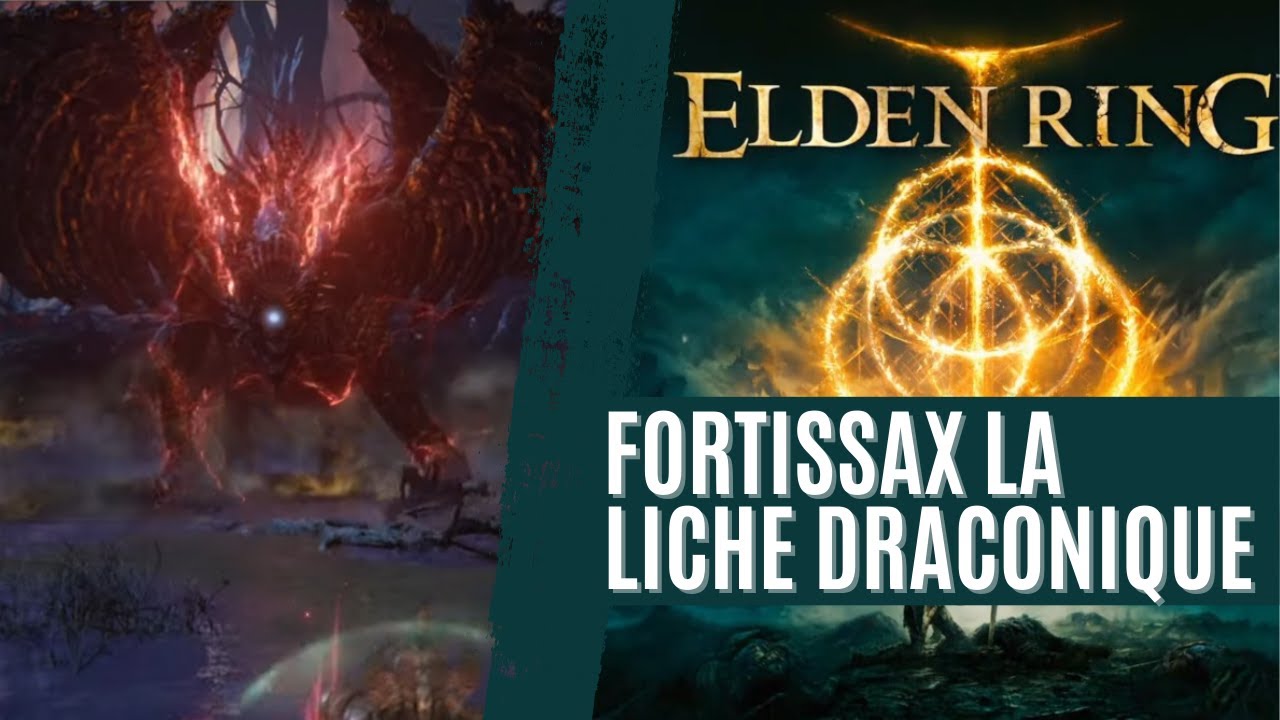 Fortissax la Liche draconique ELDEN RING YouTube