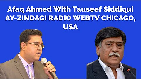 02/7/2021 M.Tauseef Siddiqui AY-ZIBDAGI RADIO/WEB TV  USA Today's Guests Mr. KAMAL & Mr. Afaq Ahmed