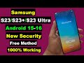 Samsung S23/S23+/S23 Ultra FRP Bypass Android 15 | Samsung S23 Ultra FRP Unlock Android 15 | Free