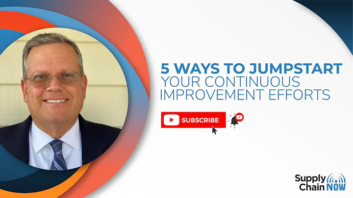 5 Ways to Jumpstart Your Continuous Improvement Efforts
