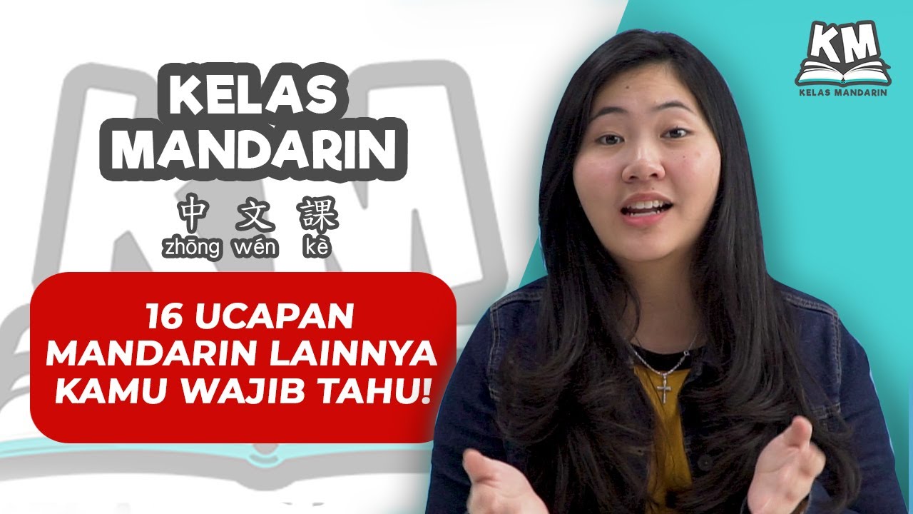 16 UCAPAN MANDARIN yang PEMULA WAJIB TAHU!! (Part 2)