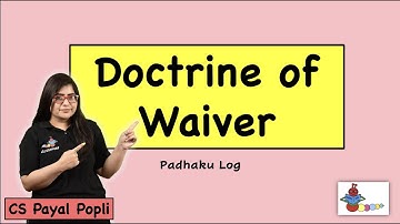 Doctrine of waiver| Doctrine of waiver in Hindi  Doctrine of Waiver Meaning  |अधित्याग का सिद्धांत
