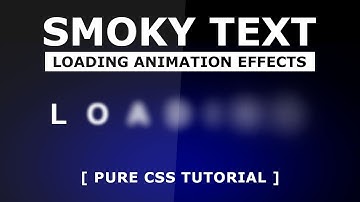 Smoky Text Loading Animation - Html CSS Animation Effects