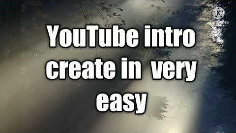 How to Create free Intro video YouTube channel,  just 3 minutes