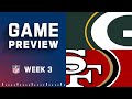 Green Bay Packers vs. San Francisco 49ers | Week 3 NFL Game Preview