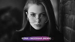 Rona - Nicessar (Remix)