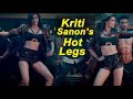 Kriti Sanon's Milky Hot Legs Hot Edit (Compiled) Video