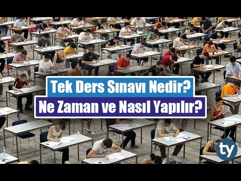 TEK DERS SINAVI NEDİR  KİMLER BAŞVURABİLİR  HANGİ DERSLER ALINABİLİR