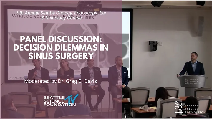 Panel Discussion: Decision Dilemmas in Sinus Surge...