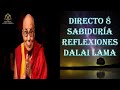 CAP- 8 - SABIDURÍA Y REFLEXIONES DEL DALAI LAMA - BUDISMO