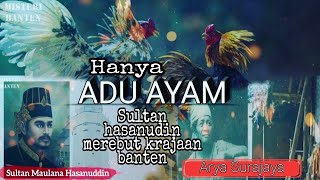 ADU AYAM SULTAN HASANUDIN BANTEN dengan PRABU PUCUK UMUN