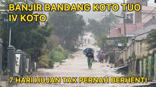 BANJIR BANDANG ATAU GALODO DI GALUDUA KOTO TUO , GANTIANG KEC. IV KOTO , KABUPATEN AGAM SUMBAR