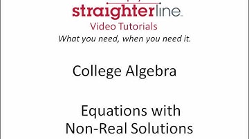 How to Solve Equations with Non-Real Solutions - College Algebra Tips