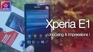 Sony Xperia E1 | Unboxing &amp; Impressions !