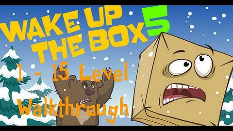 Wake Up The Box 5 | Level 1 - 15 | Walkthrough