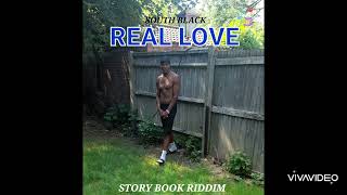 South Black - Real Love Ride Or Die Story Book Riddim Rideforme