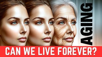 The Science of Aging Explained: Can We Live Forever?