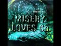 Misery Loves Co. - Infected