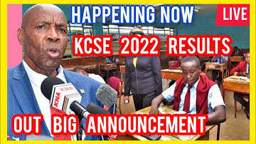 🔴Live:happening now:KCSE 2022 RESULTS OUT|KCSE big ANNOUNCEMENT by CS MACHOGU|#kcse2022 #kcse