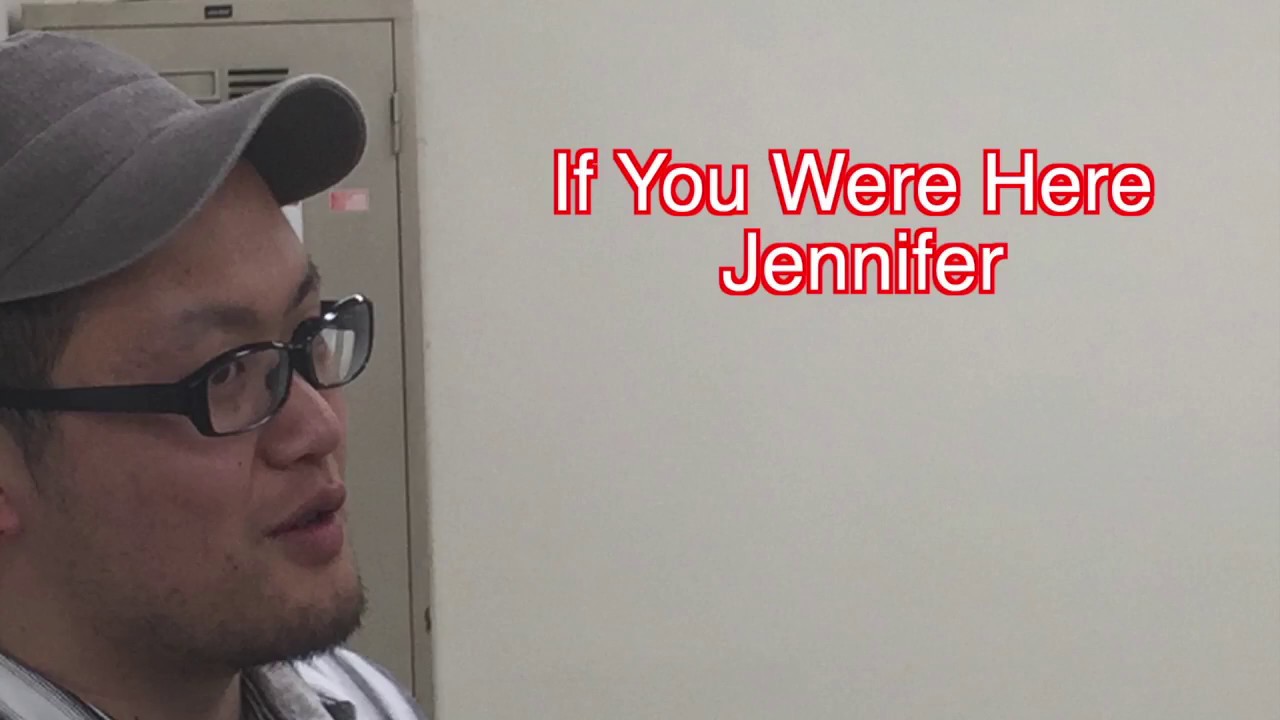 If You Were Here Jennifer May 英語部 May 稽古場日誌