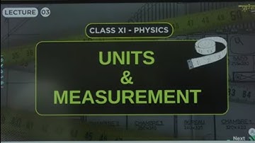 Class 11th Units & Measurement Lecture 3