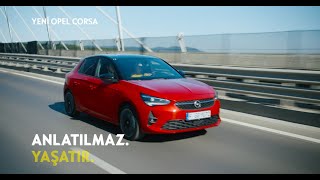 Yeni Opel Corsa | Anlatilmaz. Yaşatir.