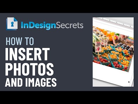 InDesign How-To: Insert Photos and Images (Video Tutorial)