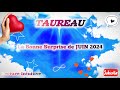 TAUREAU - La Bonne Surprise de JUIN 2024: on reste calme face aux circonstances