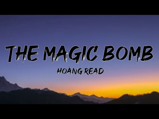 Hoàng Read - The Magic Bomb | Questions I get asked (Tiktok Song) class=
