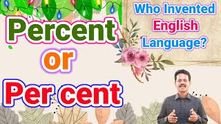 PERCENT OR PER CENT - HOW TO WRITE IN WORDS? (ENRICH YOUR ENGLISH - 47)