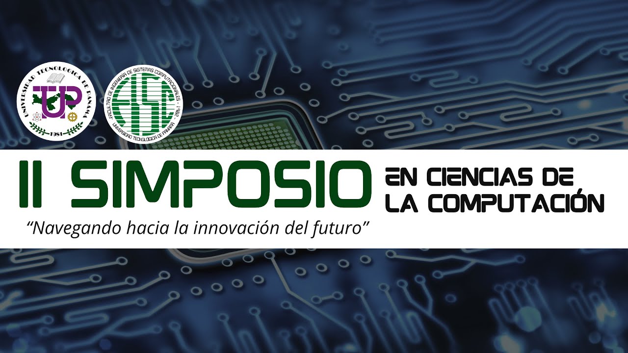 8. II SIMPOSIO EN CIENCIAS DE LA COMPUTACIÓN - YouTube