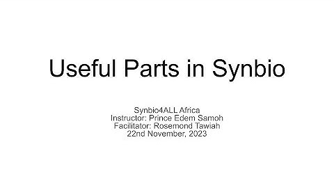 SynBio4ALL Beginner Course | Week 4 – Useful Parts in Synthetic Biology