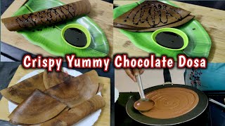 Chocolate Dosa Recipe.घरकी आसान चिजोसे बना  ऐसा क्रिस्पी चाॅकलेट डोसा आपने कभी न खाया होगा