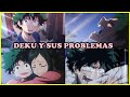 ¿PORQUÉ DEKU ES ODIADO?