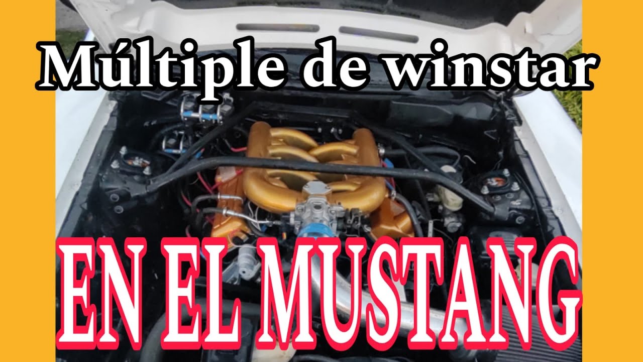Mustang v6 3.8  MULTIPLE DE WINSTAR | QUE SE NECESITA PARA INSTALAR?
