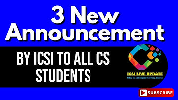New Updates by ICSI (Institute of company Secretary) of India to all CS Students | ICSI LIVE UPDATE