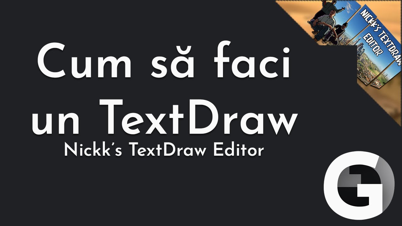 [RO] Tutoriale Pawn: Cum să faci un textdraw (Nick's Textdraw Editor)