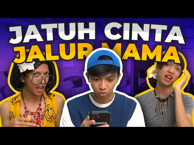 [DRAMA] JATUH CINTA JALUR MAMA😍 class=