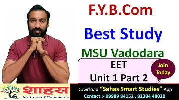 F.Y.B.Com EET [ Unit 1 - Part 2 ] Best Revision. - By Bhavin Sir [ Sahas Institute ]