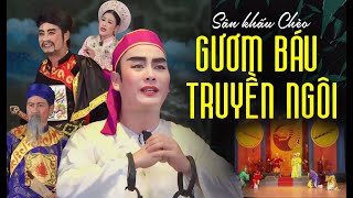 Sân Khấu Chèo: GƯƠM BÁU TRUYỀN NGÔI - Đoàn Nghệ Thuật Chèo Tỉnh Thanh Hóa