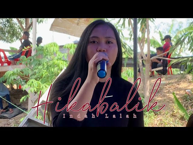 HIKABALIK COVER BY INDAH LALAH class=