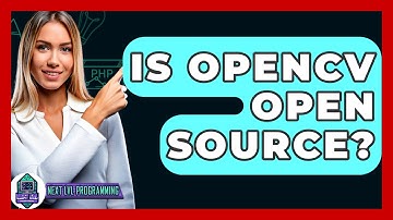 Is OpenCV Open Source? - Next LVL Programming