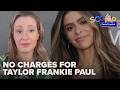 Taylor Frankie Paul, of 'Mormon Wives' fame, won't face new domestic violence charges